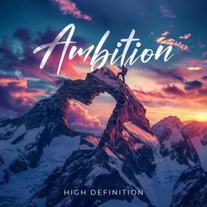 Ambition (Explicit)