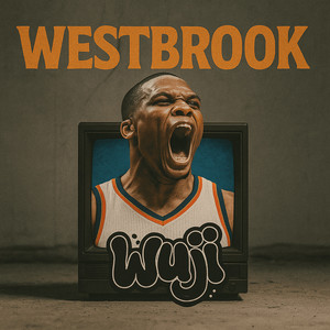 Westbrook (Explicit)