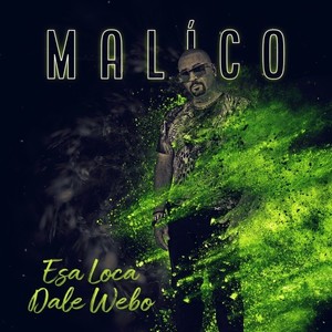 Esa Loca Dale Webo (Album Edit) [Explicit]