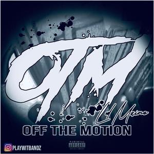 OFF THE MOTION (Explicit)