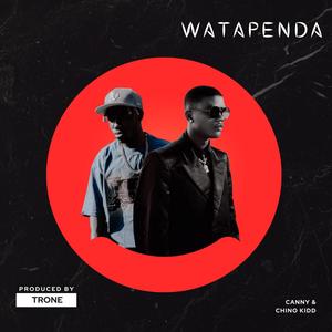 WATAPENDA (feat. Chino Kidd)