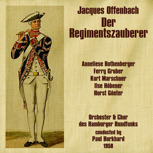 Jacques Offenbach: Der Regimentszauberer (1958)