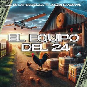 El equipo del 24 (feat. Julian Sandoval)