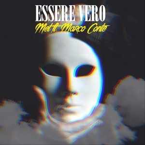 Essere vero(feat. Marco Conte) (Explicit)