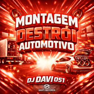 Montagem Destrói Automotivo (Explicit)