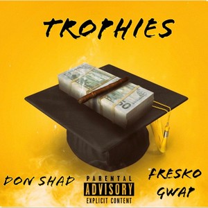 Trophies (Explicit)