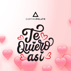 Te Quiero Así