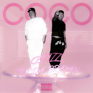 Coco (feat. Murda Brayan) [Explicit]