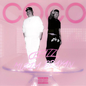 Coco (feat. Murda Brayan) (Explicit)