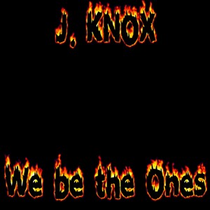 We Be the Ones (Explicit)