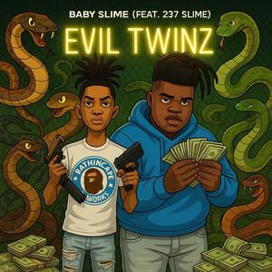 Evil Twins (feat. 237 Slime) (Explicit)