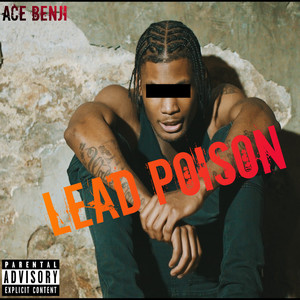 Lead Poison (Explicit)