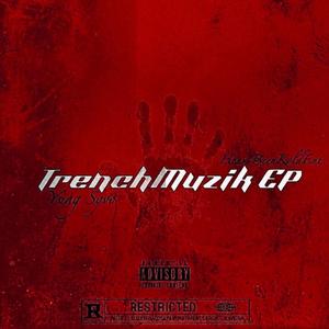 TrenchMuzik (Explicit)