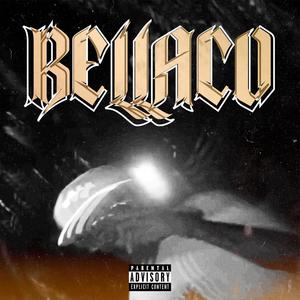 Bellaco (Explicit)