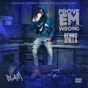 Prove Em Wrong (Explicit)