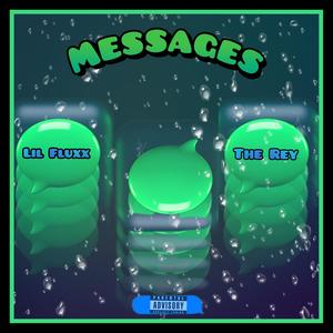 Messages (feat. The Rey) (Explicit)