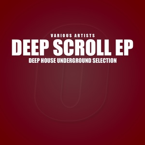 Deep Scroll (Deep House Underground Selection)