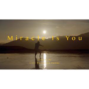 Miracle Is You
