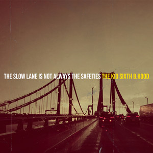 The Slow Lane Is Not Always the Safeties (Explicit)