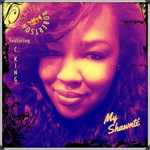 My Shawnté (feat. C. King)