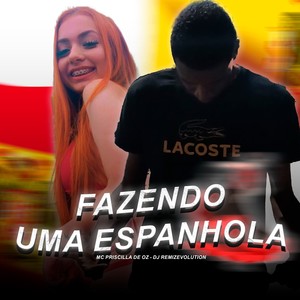 Fazendo uma Espanhola (Explicit)