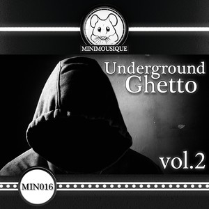 Undeground Ghetto, Vol. 2