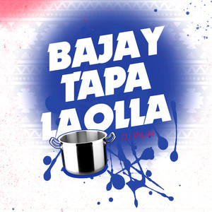 Baja y Tapa la olla