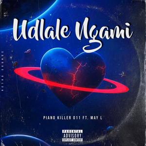 Udlale'Ngami (feat. May L) [Explicit]
