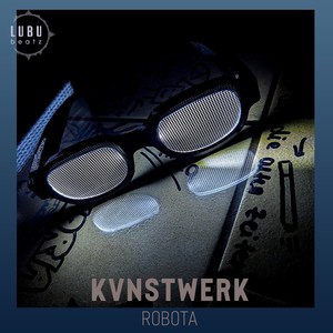 Kvnstwerk - Robota