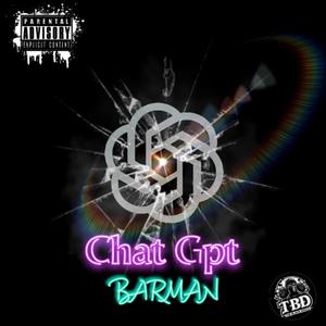 Chatgpt (freestyle) (feat. Barman) (Explicit)