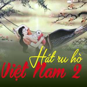 Hát Ru và Hò Việt Nam 2