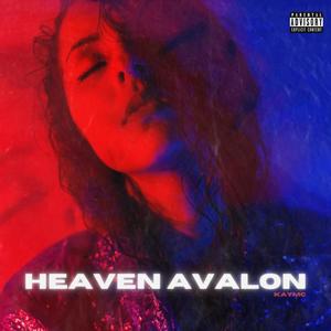 Heaven Avalon(feat. HVME, CJ, Spice & KREAM) (Explicit)