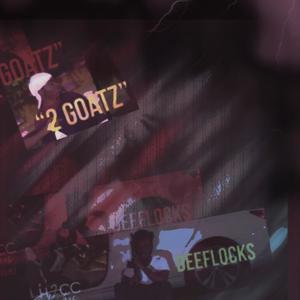 2 Goatz (Explicit)