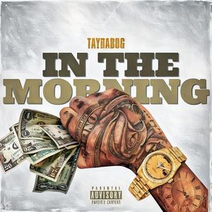In The Morning (Explicit)