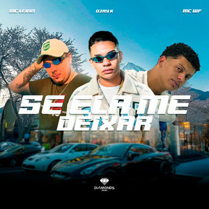 Se Ela Me Deixar (Explicit)