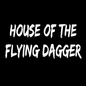 House of the Flying Dagger (Explicit)