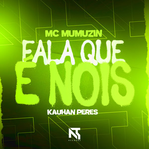 FALA QUE É NOIS (Explicit)