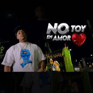 No Toy En Amor (Explicit)