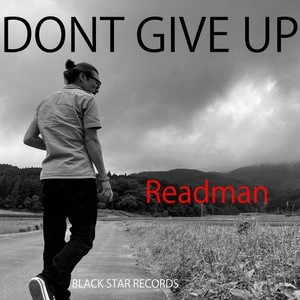 DONT GIVE UP あきらめるな