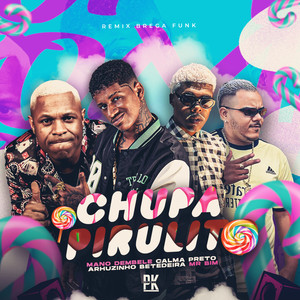 Chupa Pirulito (Explicit)