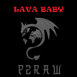 Lava Baby (Explicit)