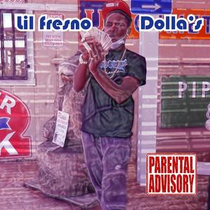 Lil Fresno Dolla's (Explicit)