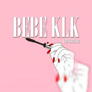 Bebe KLK (feat. Youngrevor)