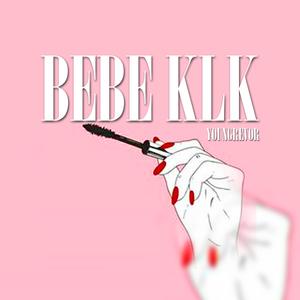 Bebe KLK (feat. Youngrevor)