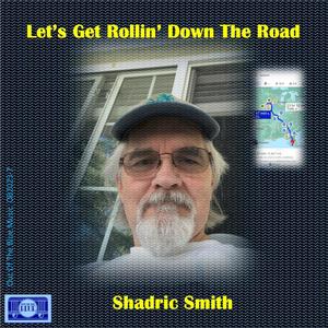 Let's Get Rollin' Down The Road