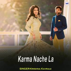 Karma Nache La