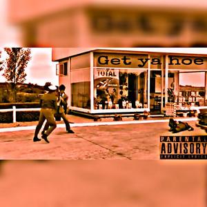 Get Ya Hoe (feat. JayKhasoDream & Ebkdraks) (Explicit)