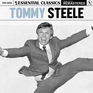 Essential Classics, Vol. 263: Tommy Steele