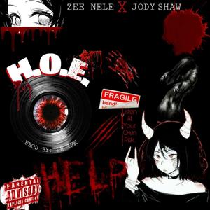 H.O.E (feat. Jody Shaw) [Explicit]