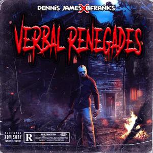 Verbal Renegades (feat. Bfranks Da Microphone Strangla) (Explicit)
